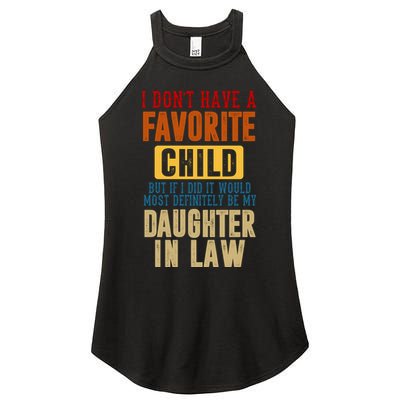 If I Had A Favorite Child It Would Most Definitely Be My Daughter In Law Women's Perfect Tri Rocker Tank