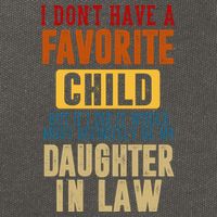 If I Had A Favorite Child It Would Most Definitely Be My Daughter In Law Cotton Canvas Backpack