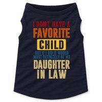 If I Had A Favorite Child It Would Most Definitely Be My Daughter In Law Doggie Tank