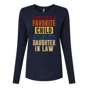 If I Had A Favorite Child It Would Most Definitely Be My Daughter In Law Womens Cotton Relaxed Long Sleeve T-Shirt