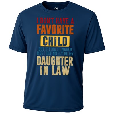 If I Had A Favorite Child It Would Most Definitely Be My Daughter In Law Performance Shirt