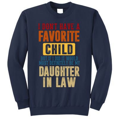 If I Had A Favorite Child It Would Most Definitely Be My Daughter In Law Sweatshirt