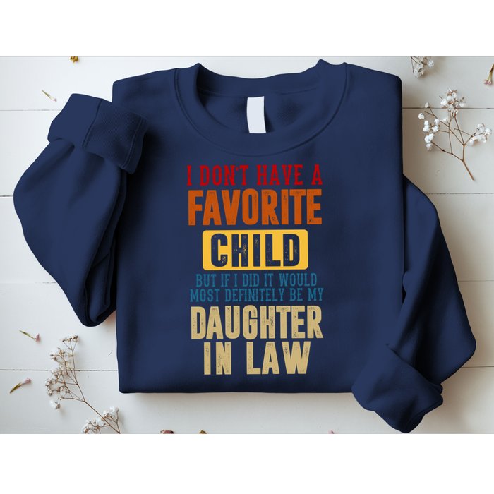 If I Had A Favorite Child It Would Most Definitely Be My Daughter In Law Sweatshirt