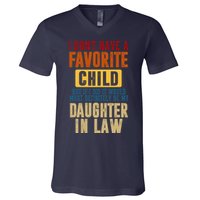 If I Had A Favorite Child It Would Most Definitely Be My Daughter In Law V-Neck T-Shirt