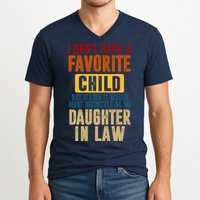 If I Had A Favorite Child It Would Most Definitely Be My Daughter In Law V-Neck T-Shirt