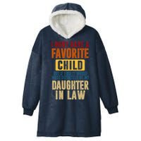 If I Had A Favorite Child It Would Most Definitely Be My Daughter In Law Hooded Wearable Blanket