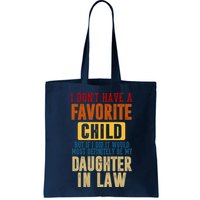 If I Had A Favorite Child It Would Most Definitely Be My Daughter In Law Bag