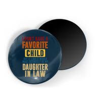 If I Had A Favorite Child It Would Most Definitely Be My Daughter In Law Magnet