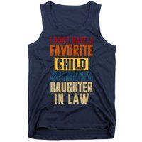 If I Had A Favorite Child It Would Most Definitely Be My Daughter In Law Tank Top