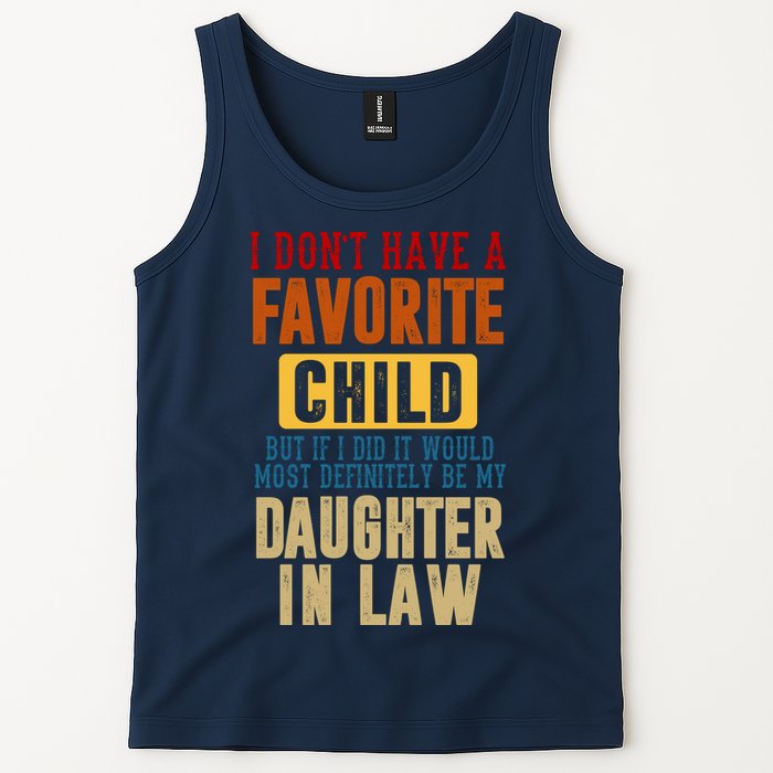 If I Had A Favorite Child It Would Most Definitely Be My Daughter In Law Tank Top