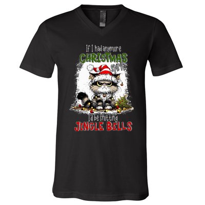 If I Had Anymore Christmas Spirit ID Be Shitting Jingle V-Neck T-Shirt