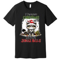 If I Had Anymore Christmas Spirit ID Be Shitting Jingle Premium T-Shirt