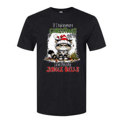 If I Had Anymore Christmas Spirit ID Be Shitting Jingle Softstyle CVC T-Shirt