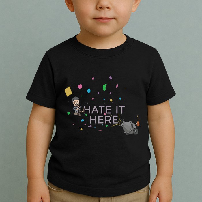 Imonfarris I Hate It Here Toddler T-Shirt