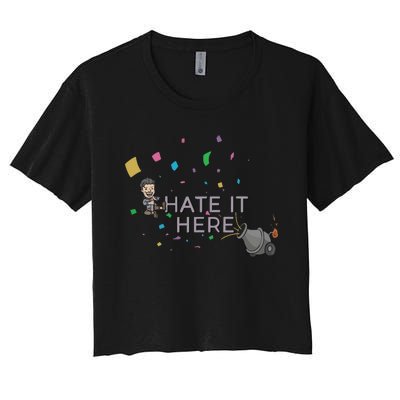 Imonfarris I Hate It Here Women's Crop Top Tee