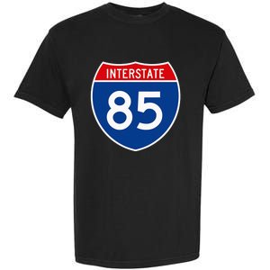 I85 Interstate Highway Shield Sign A2 Funny Garment-Dyed Heavyweight T-Shirt