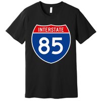 I85 Interstate Highway Shield Sign A2 Funny Premium T-Shirt