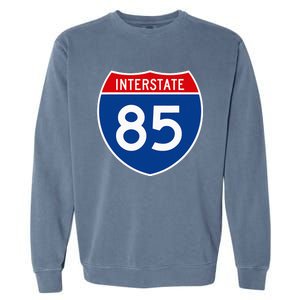 I85 Interstate Highway Shield Sign A2 Funny Garment-Dyed Sweatshirt