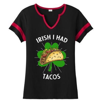 Irish I Had Tacos St Patricks Day Funny Tacos Lover Gift Ladies Halftime Notch Neck Tee