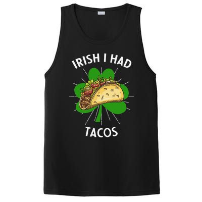 Irish I Had Tacos St Patricks Day Funny Tacos Lover Gift PosiCharge Competitor Tank