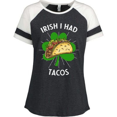 Irish I Had Tacos St Patricks Day Funny Tacos Lover Gift Enza Ladies Jersey Colorblock Tee