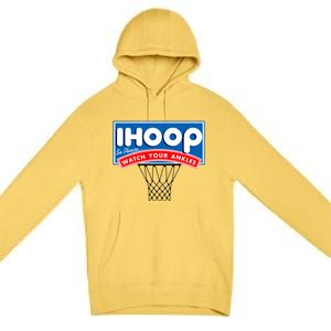 Ihoop I Hoop So Please Watch Your Ankles Classic Logo Premium Pullover Hoodie