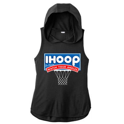 Ihoop I Hoop So Please Watch Your Ankles Classic Logo Ladies PosiCharge Tri-Blend Wicking Draft Hoodie Tank