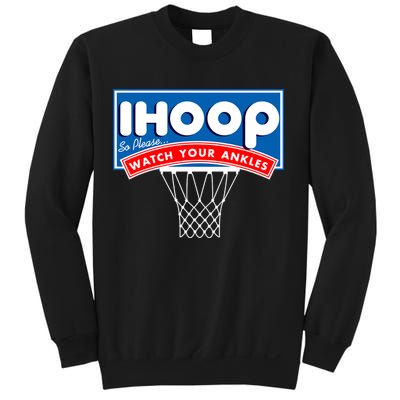 Ihoop I Hoop So Please Watch Your Ankles Classic Logo Sweatshirt