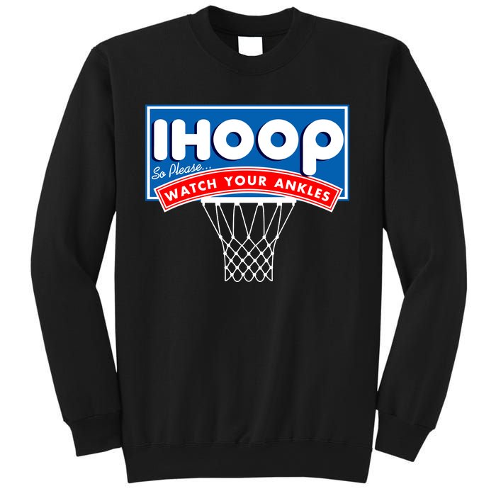 Ihoop I Hoop So Please Watch Your Ankles Classic Logo Sweatshirt