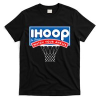 Ihoop I Hoop So Please Watch Your Ankles Classic Logo T-Shirt