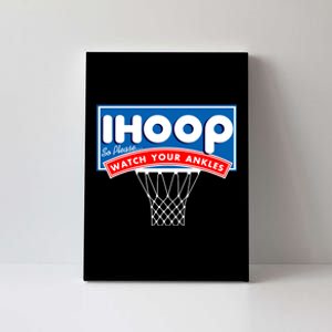 Ihoop I Hoop So Please Watch Your Ankles Classic Logo Canvas