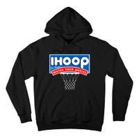 Ihoop I Hoop So Please Watch Your Ankles Classic Logo Tall Hoodie