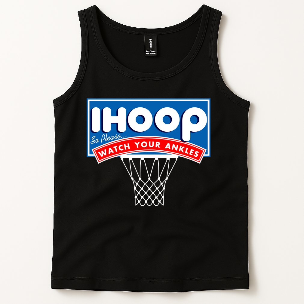Ihoop I Hoop So Please Watch Your Ankles Classic Logo Tank Top