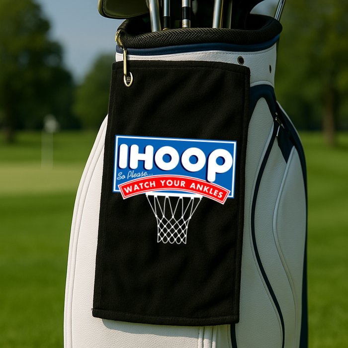 Ihoop I Hoop So Please Watch Your Ankles Classic Logo Golf Towel