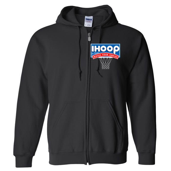 Ihoop I Hoop So Please Watch Your Ankles Classic Logo Full Zip Hoodie