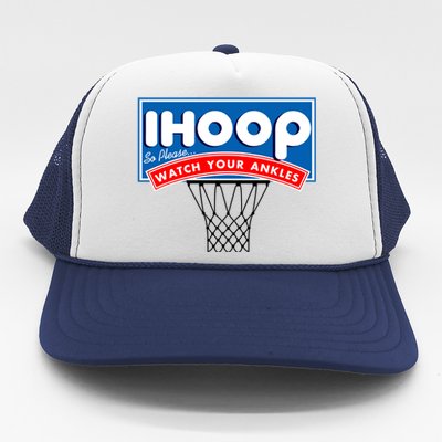 Ihoop I Hoop So Please Watch Your Ankles Classic Logo Trucker Hat