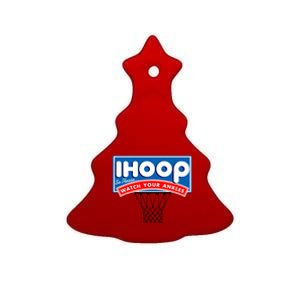 Ihoop I Hoop So Please Watch Your Ankles Classic Logo Ceramic Tree Ornament