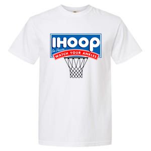 Ihoop I Hoop So Please Watch Your Ankles Classic Logo Garment-Dyed Heavyweight T-Shirt