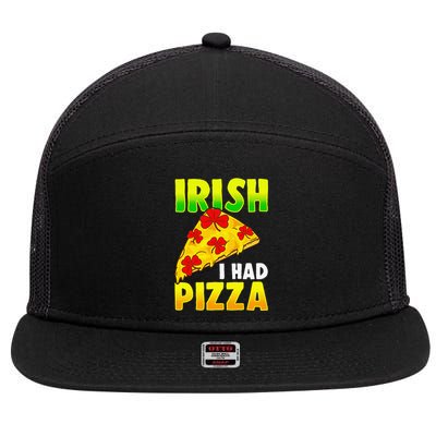 Irish I had Pizza Funny Saint Patricks Day Pizza Phrase 7 Panel Mesh Trucker Snapback Hat