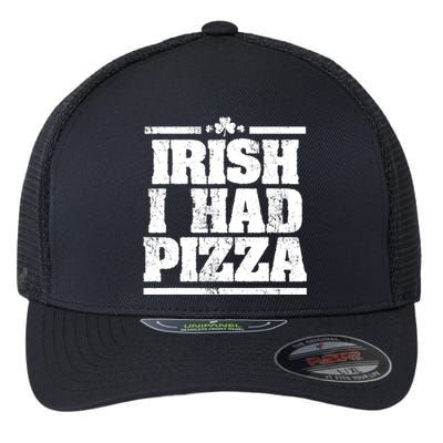 Irish I Had Another Pizza St St Patricks Day Flexfit Unipanel Trucker Cap