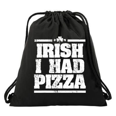 Irish I Had Another Pizza St St Patricks Day Drawstring Bag