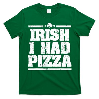 Irish I Had Another Pizza St St Patricks Day T-Shirt