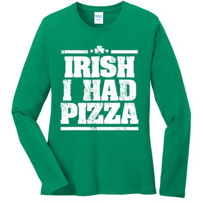 Irish I Had Another Pizza St St Patricks Day Ladies Long Sleeve Shirt