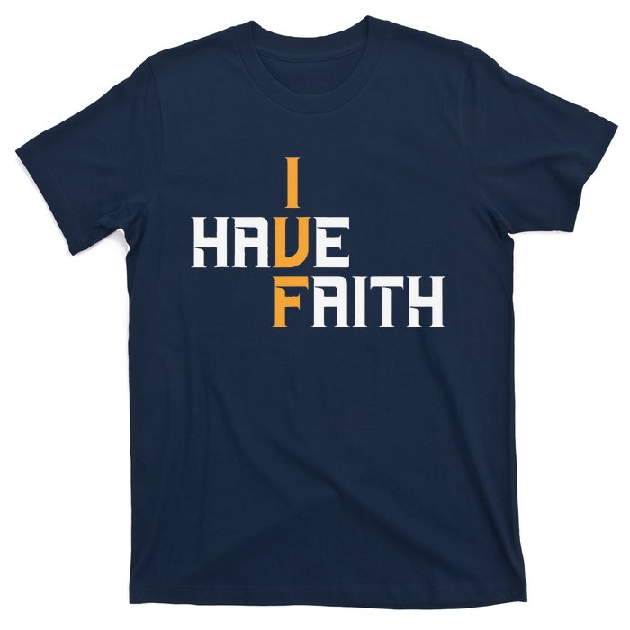 Ivf I Have Faith Ivf Mom Ivf Dad Transfer Day T-Shirt