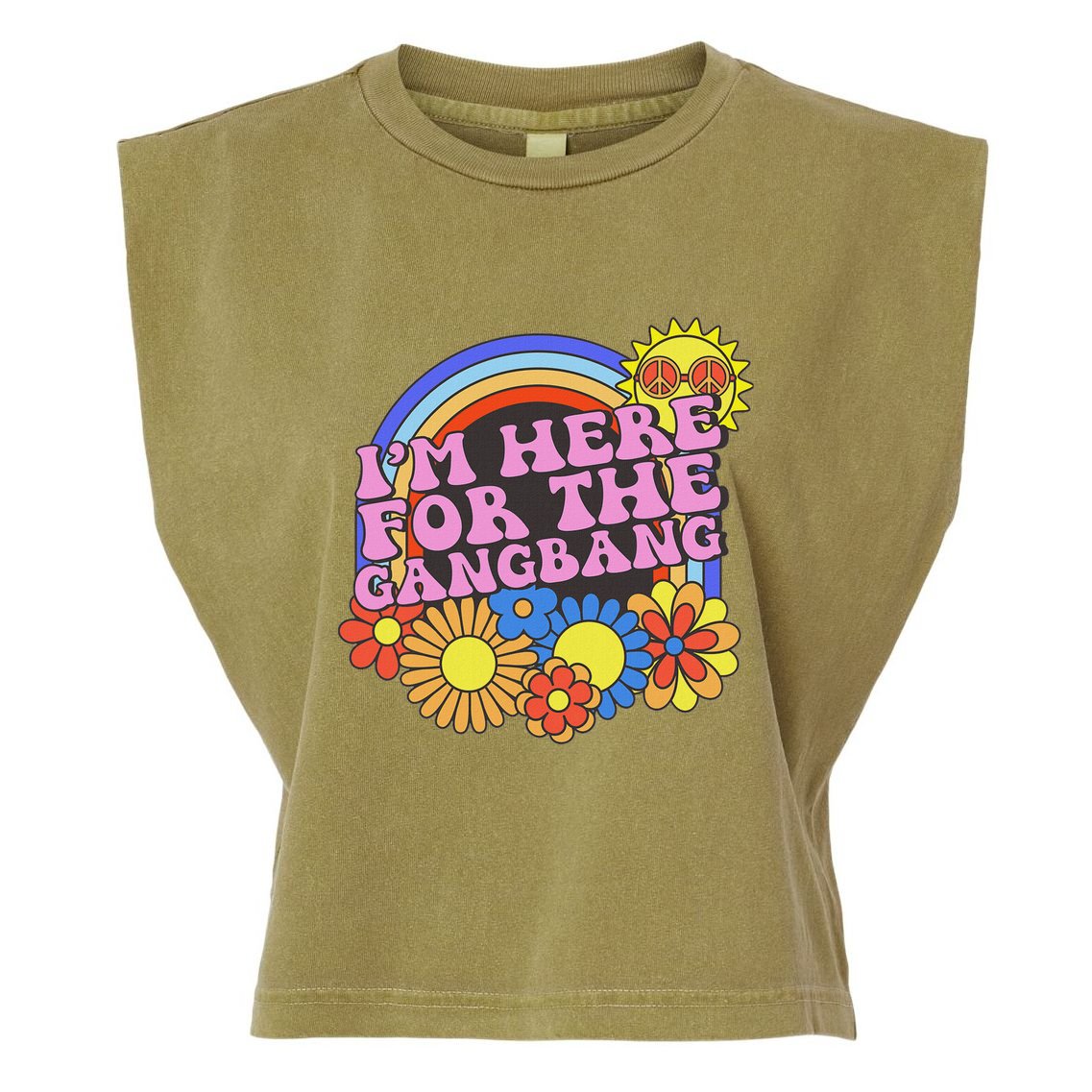 Inappropriate IM Here For The Gangbang Embarassing Adult Garment-Dyed Women's Muscle Tee