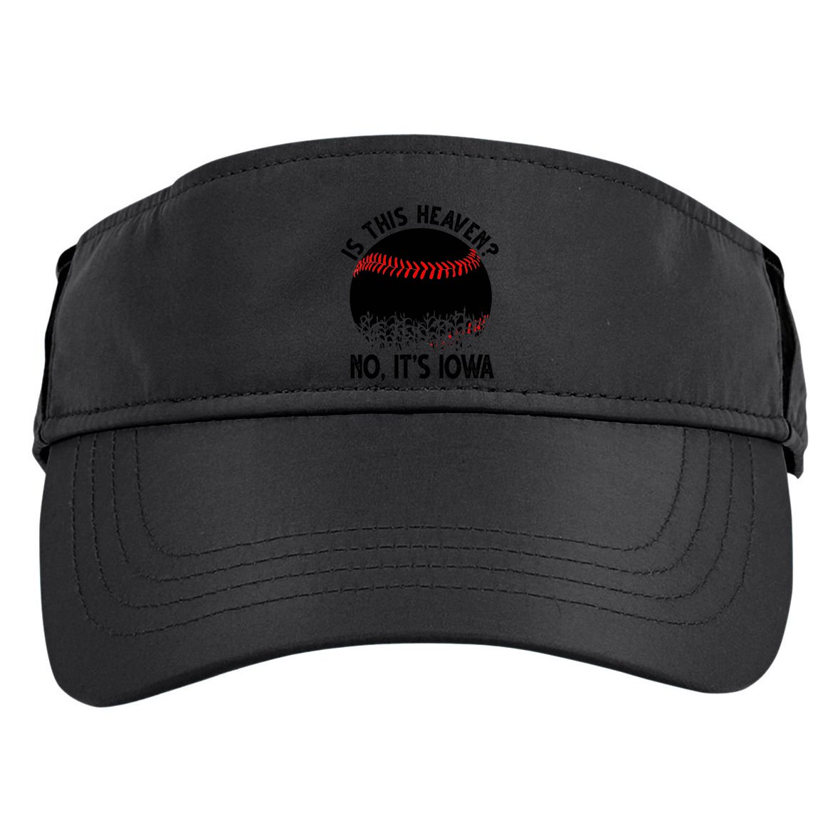 Is It Heaven No It's Iowa Baseball Lover Adult Drive Performance Visor