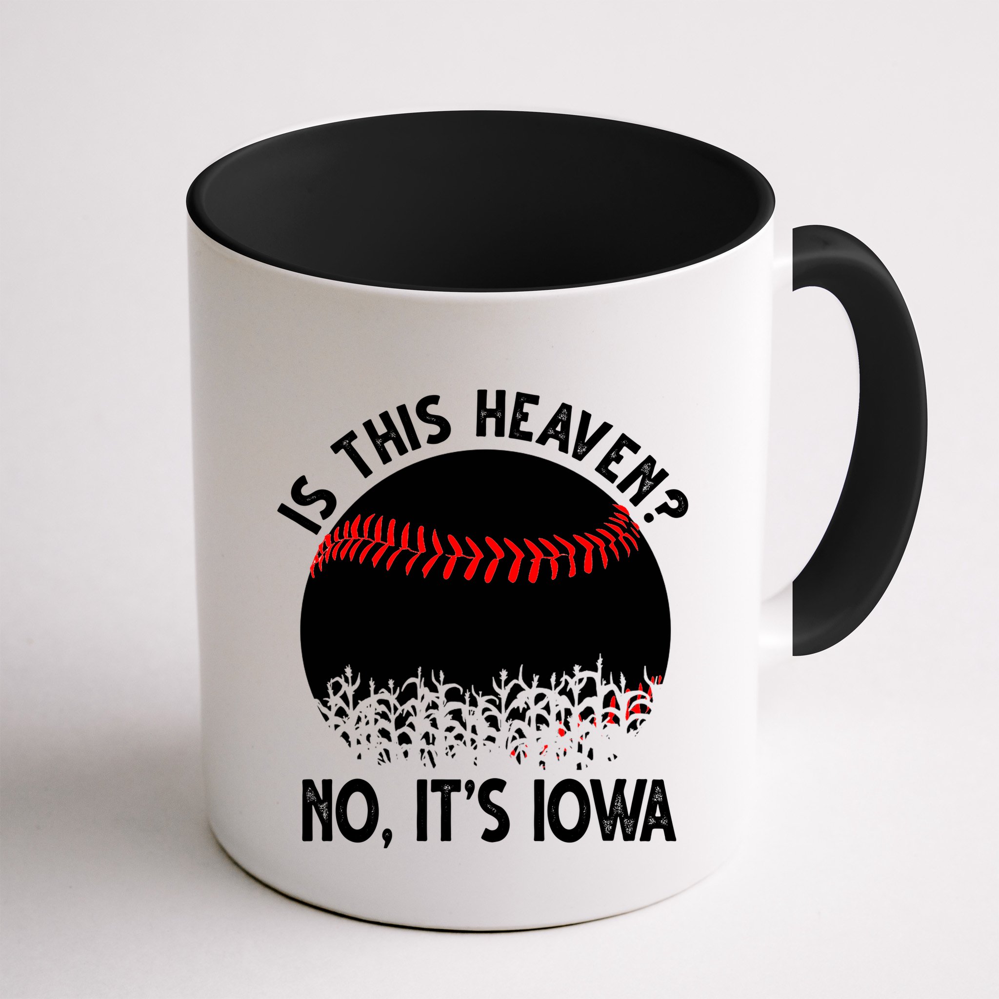 Is It Heaven No It's Iowa Baseball Lover Mug