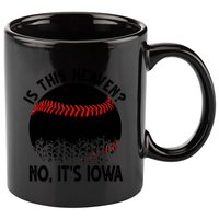 Is It Heaven No It's Iowa Baseball Lover 11oz C Handle Ceramic Mug