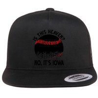 Is It Heaven No It's Iowa Baseball Lover Flatbill Hat