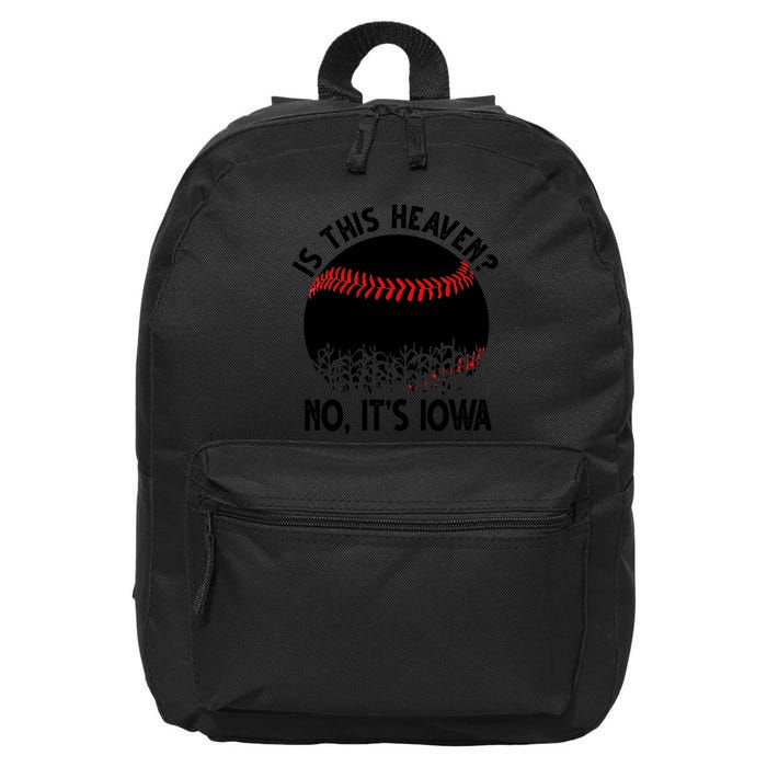 Is It Heaven No It's Iowa Baseball Lover 16 in Basic Backpack